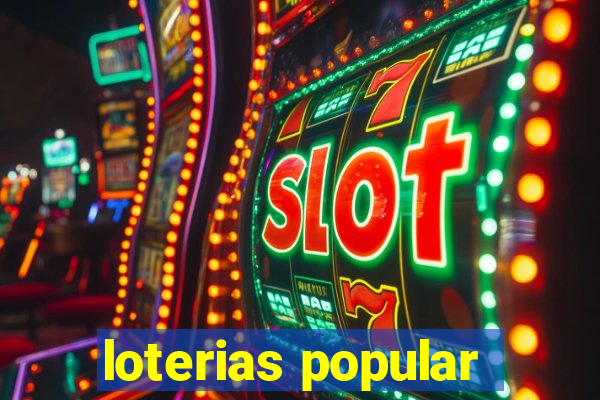 loterias popular